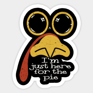 I'm Just Here For The Pie - Turkey Sticker